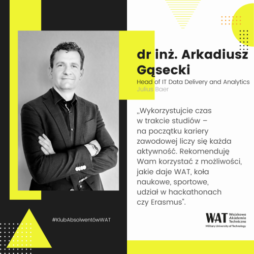 dr inż. Arkadiusz Gąsecki w #KlubieAbsolwentówWAT